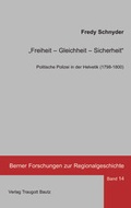 Cover: "Freiheit - Gleichheit - Sicherheit" - Traugott Bautz