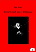 Cover: Bismarck nach seiner Entlassung - Salzwasser Verlag