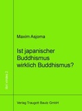 Cover: Ist japanischer Buddhismus wirklich Buddhismus? - Traugott Bautz