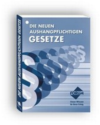 Abbildung von: Die neuen aushangpflichtigen Gesetze - Forum Verlag Herkert