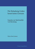 Cover: Die Einladung Gottes kennt keine Grenzen - Traugott Bautz