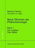 Cover: Neue Stimmen der Ph&auml;nomenologie, Band 1 - Traugott Bautz
