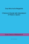 Cover: Il Demone di Socrate nelle interpretazioni di Plutarco e Apuleio - Traugott Bautz