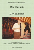 Cover: Reinhard von Kirchbach DER TAUSCH DER SCHLEIER - Traugott Bautz