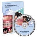 Cover: Die digitale Dentalfotografie - Forum GesundheitsMedien
