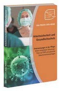 Abbildung von: QM-PRAXIS-DVD-Reihe Unterweisungen in der Pflege: Arbeitssicherheit und Gesundheitsschutz - Forum Verlag Herkert