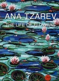 Cover: ana tzarev the life of flowers - Palace Editions