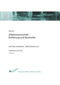 Cover: Arbeitswissenschaft - Einf&uuml;hrung und Geschichte - Agentur f&uuml;r wissenschaftliche Weiterbildung und Wissenstransfer e.V. an der Technischen Hochschule Brandenburg