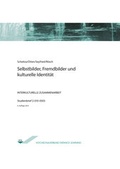 Cover: Selbstbilder, Fremdbilder und kulturelle Identit&auml;t - Agentur f&uuml;r wissenschaftliche Weiterbildung und Wissenstransfer e.V. an der Technischen Hochschule Brandenburg