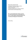 Cover: Die wertsch&ouml;pfende Einflussnahme von Private Equity-Gesellschaften bei Turnaround Buyout-Investments - Westarp BookOnDemand