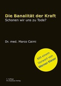 Cover: Die Banalit&auml;t der Kraft - Westarp BookOnDemand