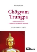 Cover: Ch&ouml;gyam Trungpa und die Anf&auml;nge von Vajradhatu/Shambhala in Europa - Westarp BookOnDemand