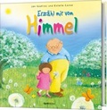 Cover: Erz&auml;hl mir vom Himmel - Gerth Medien