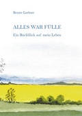 Cover: Alles war F&uuml;lle - Westarp BookOnDemand