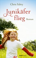Cover: Junik&auml;fer, flieg - Gerth Medien