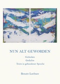 Cover: Nun alt geworden - Westarp BookOnDemand