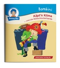 Cover: Bambini K&auml;pt&acute;n Klima ... und die M&uuml;llschluckerbande - LAMA
