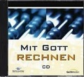 Cover: Mit Gott rechnen. Kursmaterial. Paket / Mit Gott rechnen (CD-ROM) - Gerth Medien