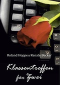 Cover: Klassentreffen f&uuml;r Zwei - Westarp BookOnDemand