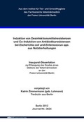 Cover: Induktion von Desinfektionsmittelresistenzen und Co-Induktion von Antibiotikaresistenzen bei Escherichia coli und Enterococcus spp. aus Nutztierhaltungen - Mensch & Buch