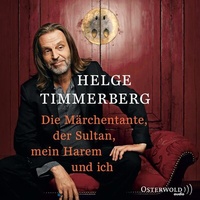 Abbildung von: Die Märchentante, der Sultan, mein Harem und ich (Live-Lesung) - OSTERWOLDaudio