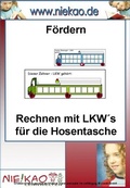 Cover: F&ouml;rdern - Rechnen mit LKW&acute;s f&uuml;r die Hosentasche - Niekao Lernwelten