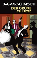 Cover: Der gr&uuml;ne Chinese - Argument Verlag mit Ariadne