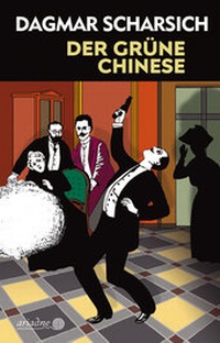Abbildung von: Der grüne Chinese - Argument Verlag mit Ariadne