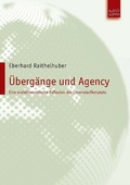 Cover: &Uuml;berg&auml;nge und Agency - Budrich UniPress