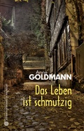 Cover: Das Leben ist schmutzig - Argument Verlag mit Ariadne