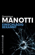 Cover: Einschl&auml;gig bekannt - Argument Verlag mit Ariadne