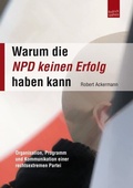 Cover: Warum die NPD keinen Erfolg haben kann - Budrich UniPress