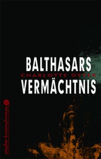 Abbildung von: Balthasars Vermächtnis - Argument Verlag mit Ariadne