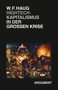 Cover: Hightech-Kapitalismus in der gro&szlig;en Krise - Argument Verlag mit Ariadne