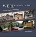 Cover: Werl im Wandel der Zeit - Geiger-Verlag - eine Marke der LINUS WITTICH Medien KG