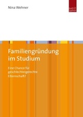 Cover: Familiengr&uuml;ndung im Studium - Budrich UniPress