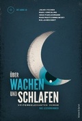 Cover: &Uuml;ber Wachen und Schlafen - Verlag Voland & Quist