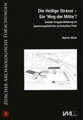 Cover: Die Heilige Strasse - Ein 'Weg der Mitte' ? - VML Vlg Marie Leidorf