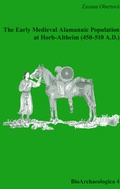 Cover: The Early Medieval Alamannic Population at Horb-Altheim (450-510 A.D.) /Die fr&uuml;hmittelalterliche alamannische Bev&ouml;lkerung von Horb-Altheim (450-510 n.Chr.) - VML Vlg Marie Leidorf