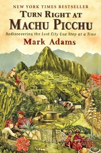 Abbildung von: Turn Right At Machu Picchu - Plume