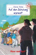 Cover: Auf dem Schulweg erpresst - Hase und Igel Verlag
