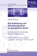 Cover: Die Aufhebung von Verwaltungsakten im georgischen Recht - Frank & Timme