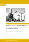 Cover: Die Besetzung des &ouml;ffentlichen Raumes - Frank & Timme