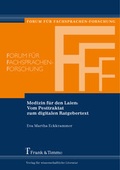 Cover: Medizin f&uuml;r den Laien: Vom Pesttraktat zum digitalen Ratgebertext - Frank & Timme