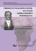 Cover: &Uuml;BERSETZUNGSGERMANISTIK AUS EINER AFRIKANISCHEN PERSPEKTIVE - Cuvillier Verlag