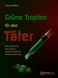 Cover: Gr&uuml;ne Tropfen f&uuml;r den T&auml;ter - EDITION digital