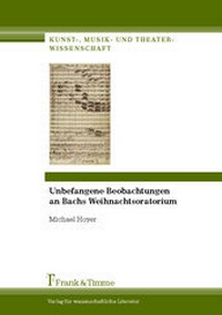 Abbildung von: Unbefangene Beobachtungen an Bachs Weihnachtsoratorium - Frank & Timme