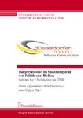 Cover: B&uuml;rgerproteste im Spannungsfeld von Politik und Medien - Frank & Timme