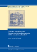 Cover: Aufs&auml;tze zur Musik- und Theatergeschichte Danzigs vom 17. bis zum 20. Jahrhundert - Frank & Timme