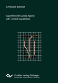 Cover: Algorithms for Mobile Agents with Limited Capabilities - Cuvillier Verlag